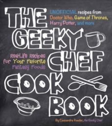 the geeky chef cookbook-cassandra reeder-9781631060496