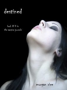 destined (book @4 in the vampire journals) (ebook)-9781632910196