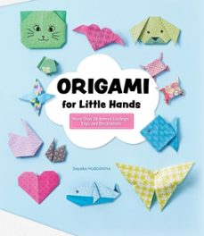 origami for little hands (ebook)-sayaka hodoshima-9781637413296