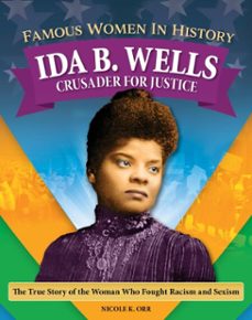 famous women in history: ida b. wells (ebook)-nicole orr-9781637415696