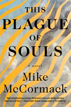 this plague of souls (ebook)-mike mccormack-9781641295796