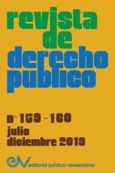 revista de derecho publico (venezuela), no. 159-160, julio-diciembre 2019-9781649214096
