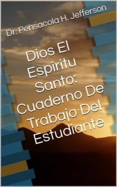dios el espiritu santo: cuaderno de trabajo del estudiante (ebook)-9781667421896