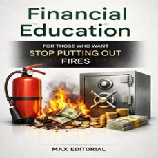financial education for those who want stop putting out fires (ebook)-max editorial-9781779742896
