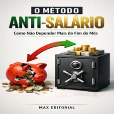 o metodo anti-salario: como no depender mais do fim do mes (ebook)-max editorial-9781779745996