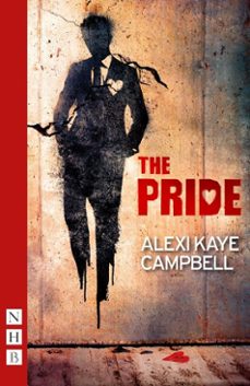 the pride (ebook)-alexi kaye campbell-9781780012896