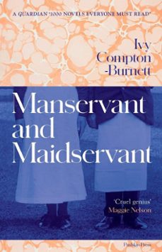 manservant and maidservant (ebook)-ivy compton burnett-9781782278696