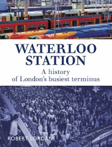 waterloo station (ebook)-robert lordan-9781785008696