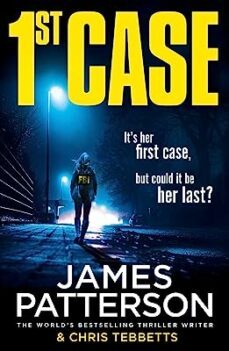 1st case-james patterson-9781787461796