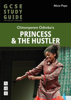 princess &amp; the hustler: the gcse study guide (ebook)-alicia pope-9781788506496