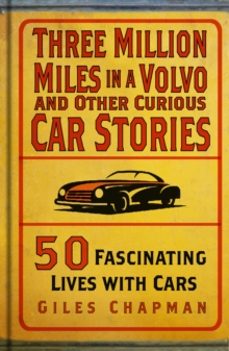 three million miles in a volvo and other curious car stories-giles chapman-9781803995496