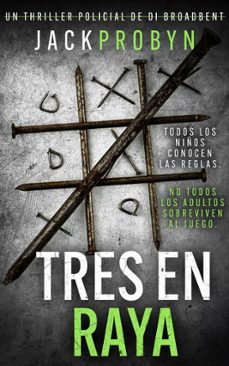 tres en raya (ebook)-jack probyn-9781805203896