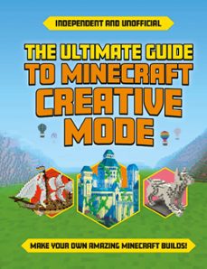 the ultimate guide to minecraft creative mode (independent &amp; unofficial) (ebook)-eddie robson-9781839352096