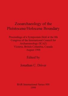 zooarchaeology of the pleistocene/holocene boundary-9781841711096