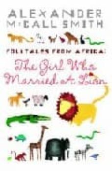 girl who married a lion: illustrated edition-alexander mccall smith-9781841957296