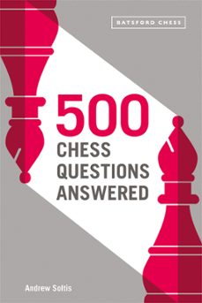 500 chess questions answered (ebook)-andrew soltis-9781849947596
