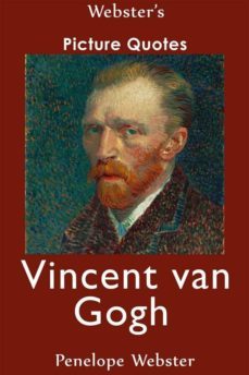 webster's vincent van gogh picture quotes (ebook)-9781868891696