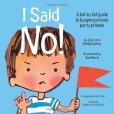 i said no!: a kid-to-kid guide to keeping private parts private-9781878076496