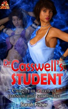 dr casswell's student (ebook)-sarah fisher-9781907753596