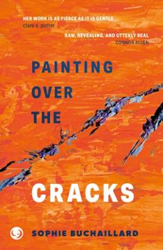 painting over the cracks (ebook)-sophie buchaillard-9781916632196