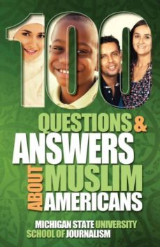 100 questions and answers about muslim americans with a guide to islamic holidays-9781939880796