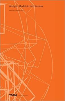 analytic models in architecture (yale)-emmanuel petit-9781940291796