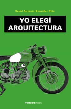 yo elegi arquitectura (ebook)-david antonio gonzalez piña-9781953540096