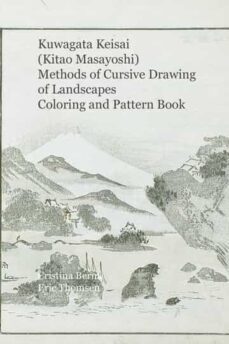 kuwagata keisai (kitao masayoshi) methods of cursive drawing of landscapes coloring and pattern book-cristina berna-9781960269096