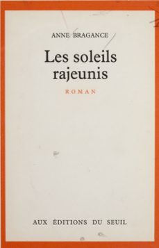 les soleils rajeunis (ebook)-anne bragance-9782021265996