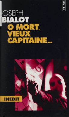 loup (2) : o mort, vieux capitaine... (ebook)-joseph bialot-9782021273496