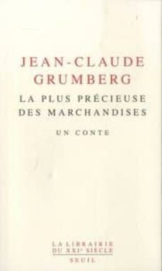 la plus precieuse des marchandises : un conte-9782021414196