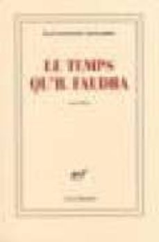 le temps qu il faudra-jean b. gendarme-9782070123896
