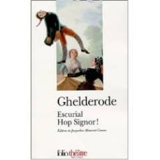 escurial hop signor!-michel de ghelderode-9782070425396