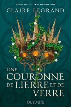 the middlemist trilogy (tome 1) - une couronne de lierre et de verre (ebook)-claire le grand-9782073027696