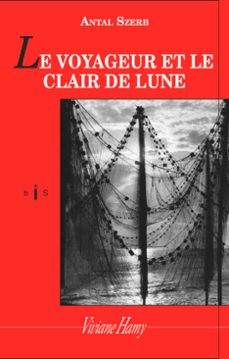 le voyageur et le clair de lune (ebook)-antal szerb-9782080497796