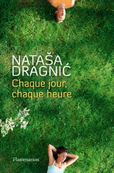 chaque jour, chaque heure-nataša dragnic-9782081312296