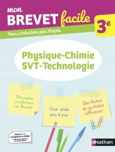 mon brevet facile - physique chimie -svt-techno - 3e-9782091575896