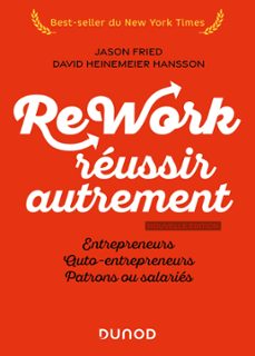 rework : reussir autrement - nouvelle edition (ebook)-jason fried-david hansson heinemeier-9782100850396