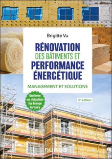 rénovation des bâtiments et performance énergétique - 2e éd.-brigitte vu-pascal laude-9782100883196