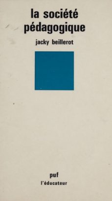 la societe pedagogique (ebook)-jacky beillerot-9782130697596