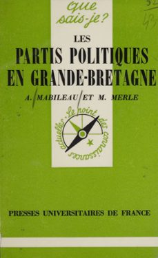 les partis politiques en grande bretagne (ebook)-albert mabileau-marcel merle-9782130714996