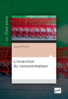 l'invention du consommateur : sur la legitimite du marche (ebook)-louis pinto-9782130807896