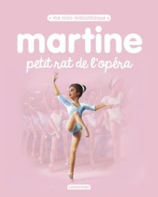 martine petit rat de l opera-gilbert delahaye-9782203125896
