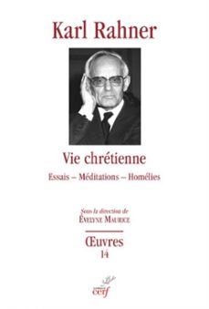 vie chretienne - essais - meditations - homelies (ebook)-karl rahner-9782204161596