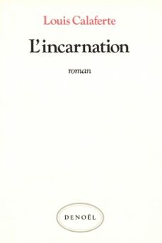 l'incarnation (ebook)-louis calaferte-9782207105696