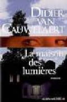la maison des lumières-9782226190796