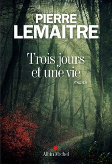 Imagen Principal de Trois jours et une vie