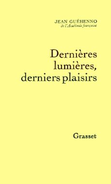 dernières lumières, derniers plaisirs (ebook)-jean guehenno-9782246053996