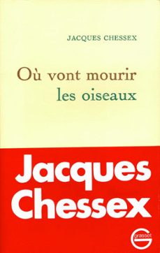 ou vont mourir les oiseaux (ebook)-jacques chessex-9782246089896