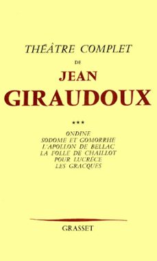 théâtre complet t03 (ebook)-jean giraudoux-9782246788096